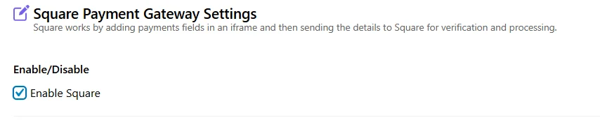 Confirm Square Payments is enabled in WooCommerce