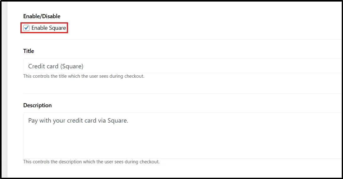 Square payments enabled successfully in WooCommerce checkout settings